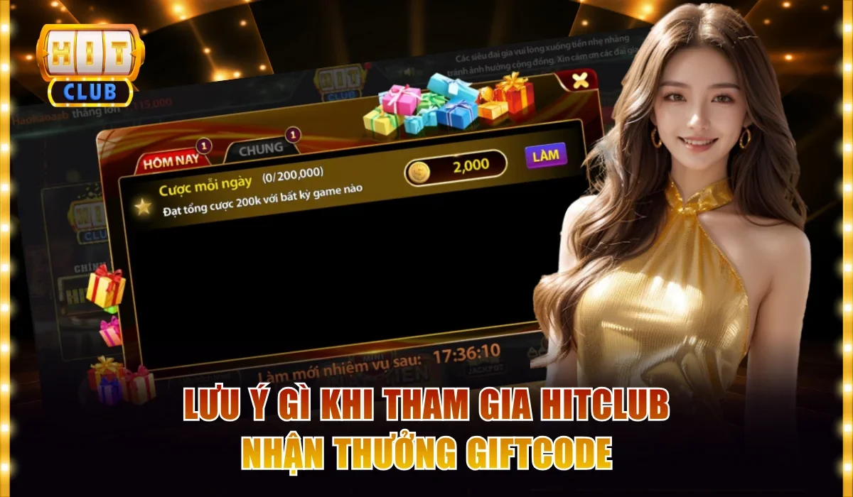 Người Chơi Cần Lưu Ý Gì Khi Tham Gia Hitclub Game? 3 Lưu ý gì khi tham gia Hitclub nhận thưởng giftcode