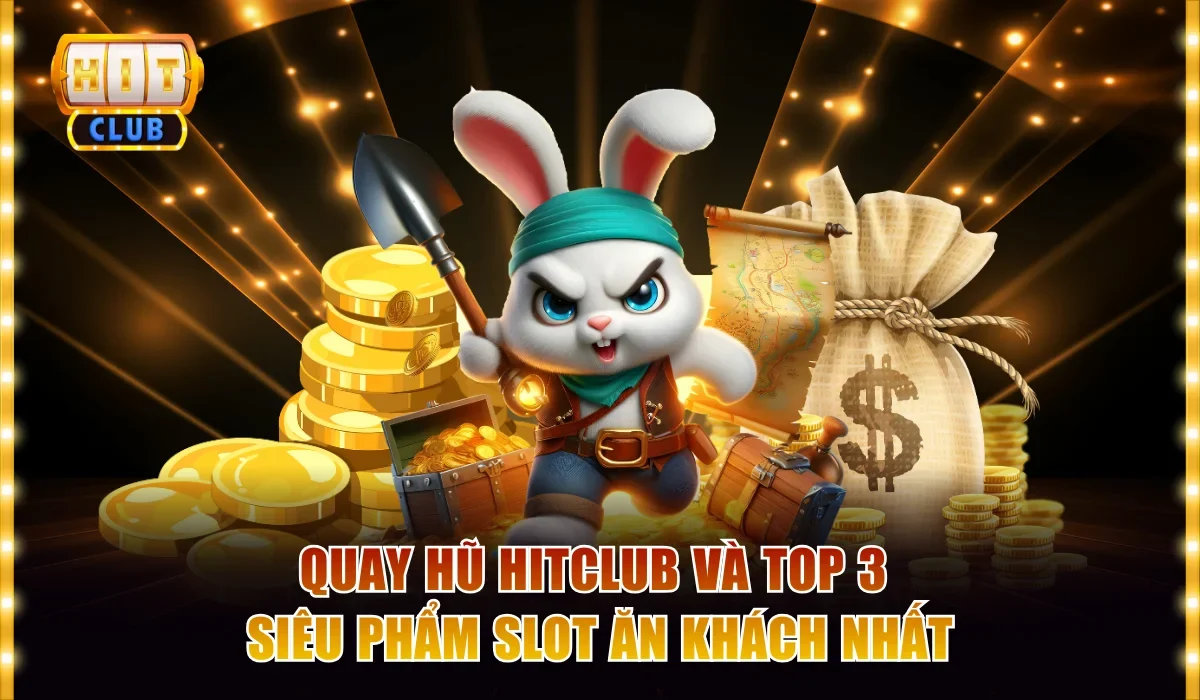 Quay hũ Hitclub
