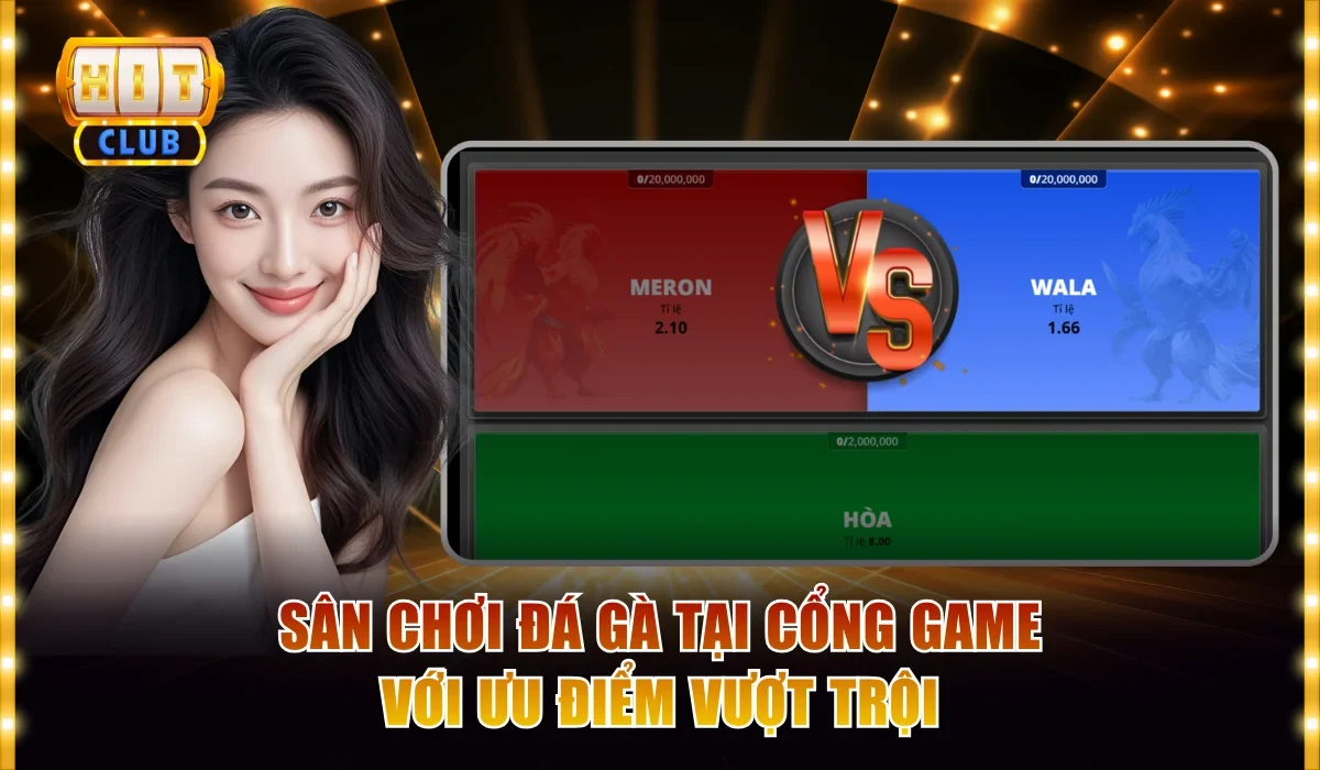 Đá Gà Livestream Hitclub - Cuộc Vui Đối Kháng Đẳng Cấp 4 Sân chơi đá gà tại cổng game với ưu điểm vượt trội