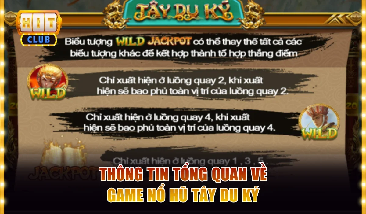 Slot Tây Du Ký - Biến Để Độc Đáo Của Nổ Hũ Tại Hitclub 2 Thông tin tổng quan về game nổ hũ Tây Du Ký