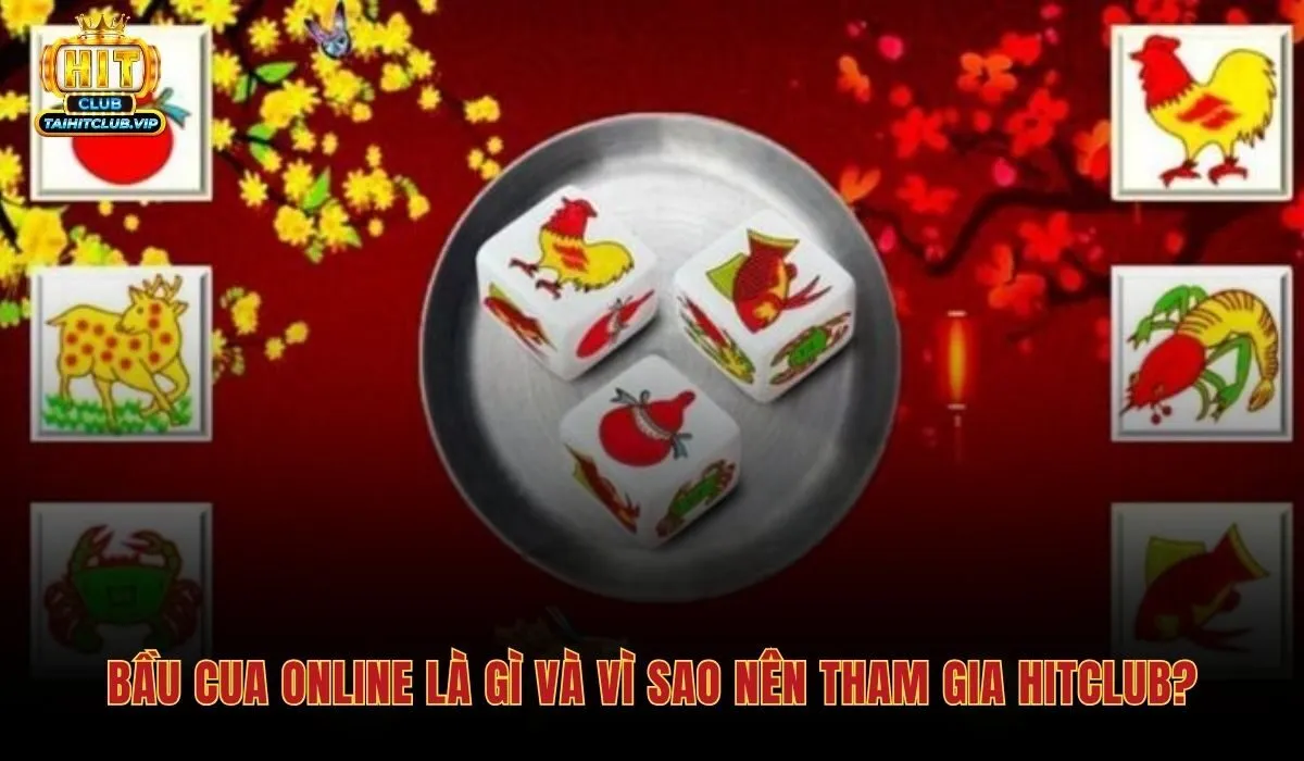 Bầu cua online Hitclub cùng đồ họa ba chiều sống động mượt mà