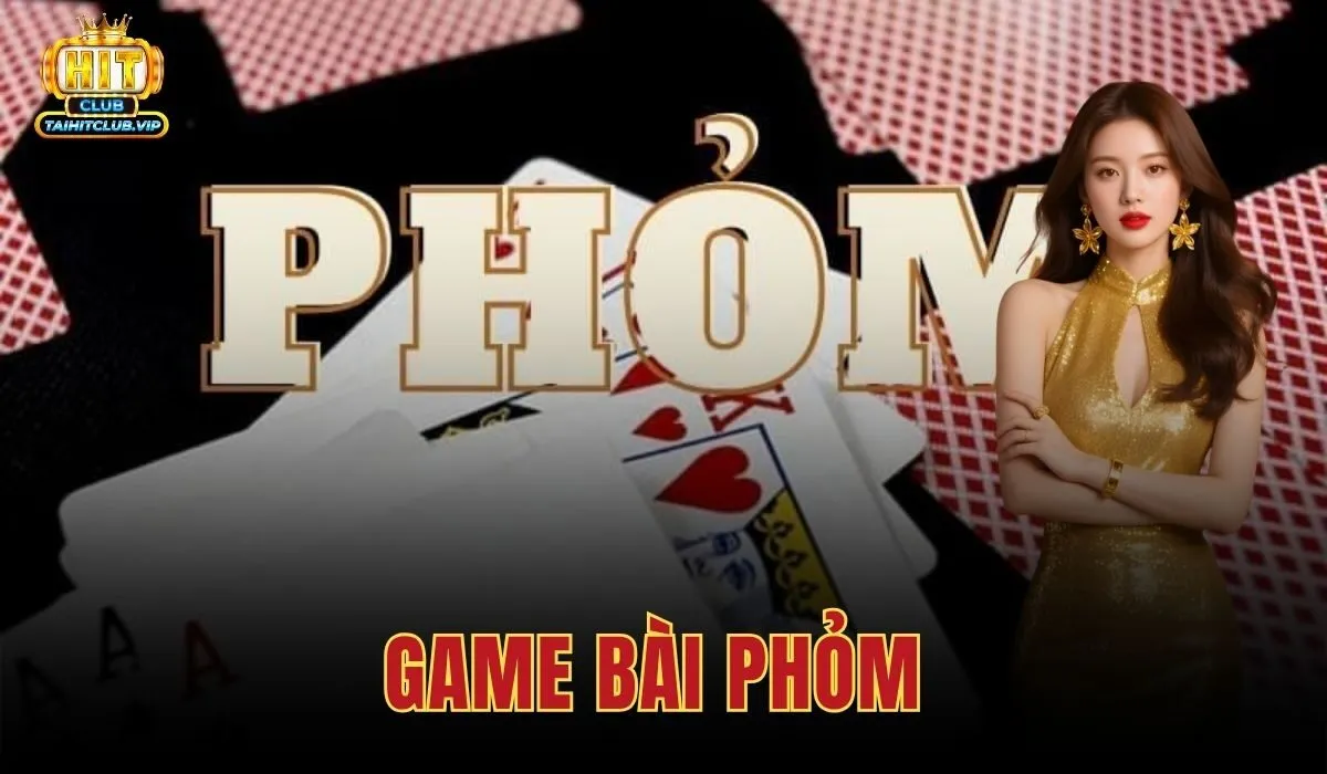 Game Bài Phỏm