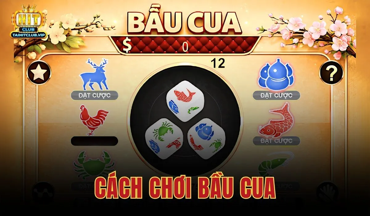 Cách Chơi Bầu Cua