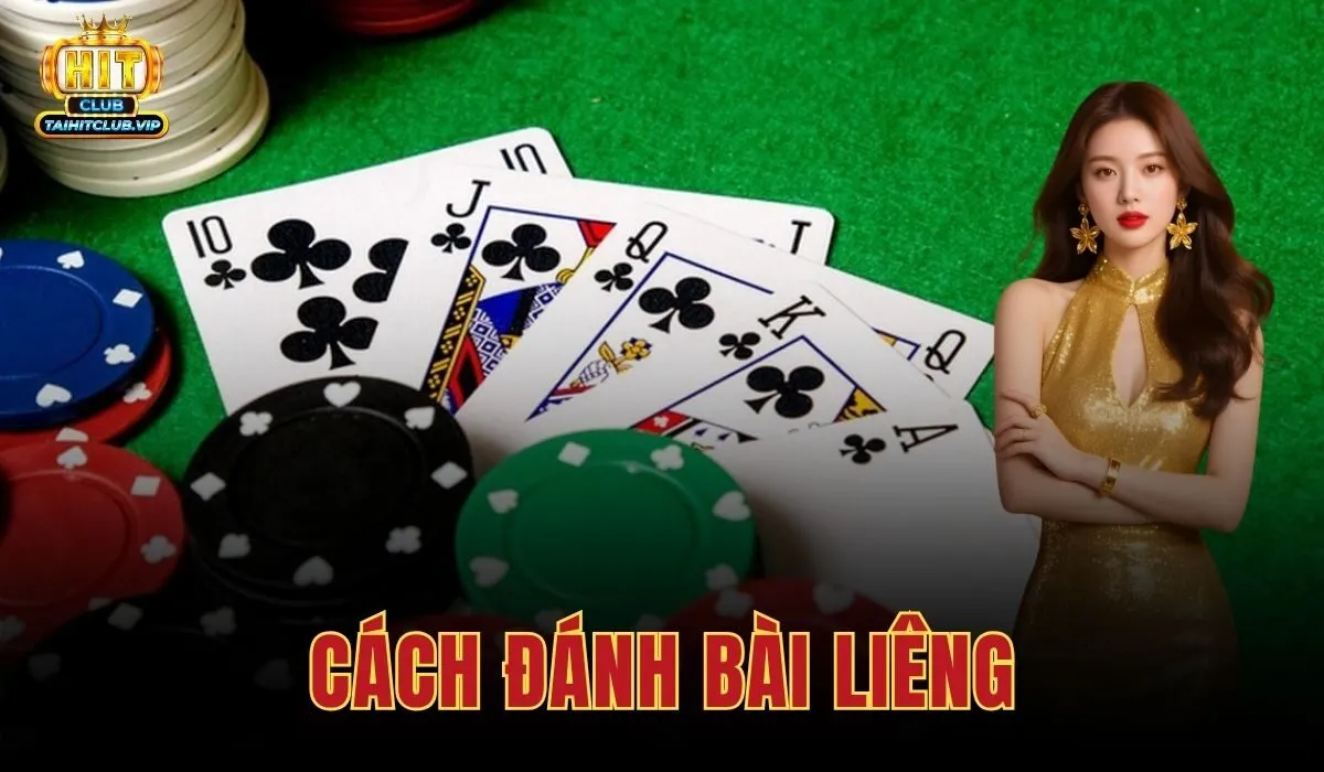 Cách Đánh Bài Liêng