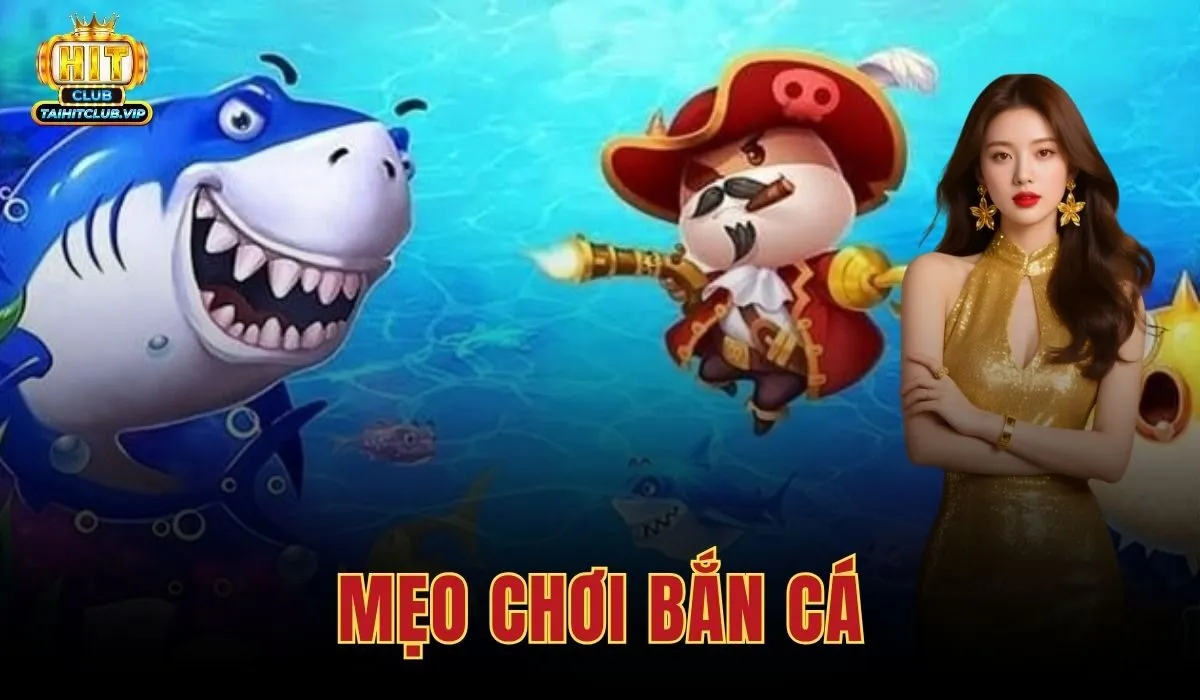Mẹo Chơi Bắn Cá