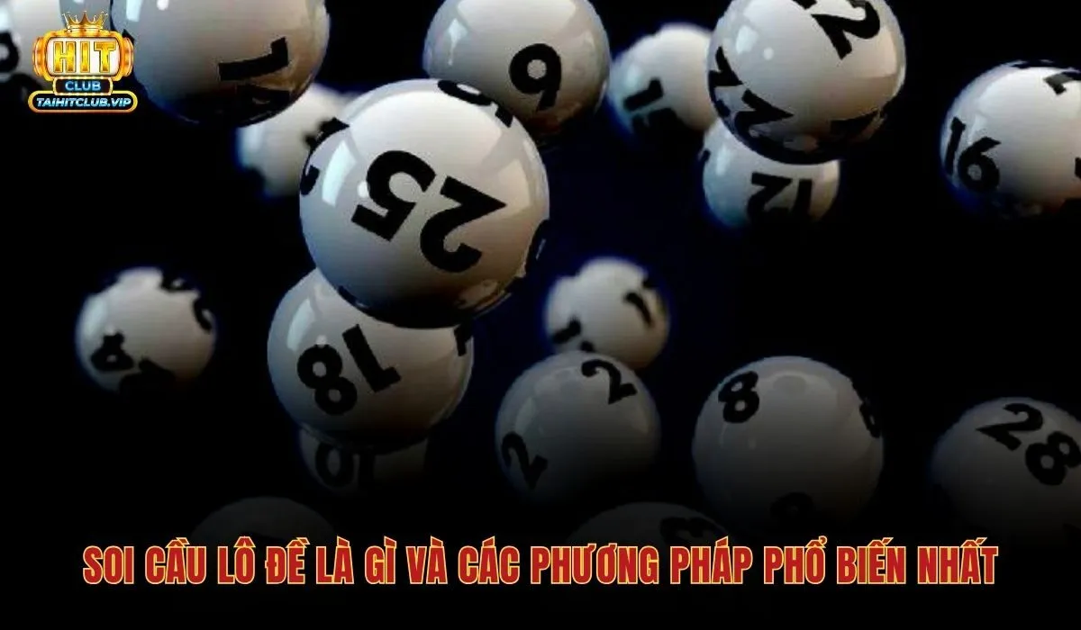 Soi cầu lô đề cùng các phương pháp thống kê dữ liệu
